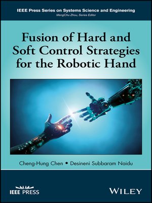 cover image of Fusion of Hard and Soft Control Strategies for the Robotic Hand